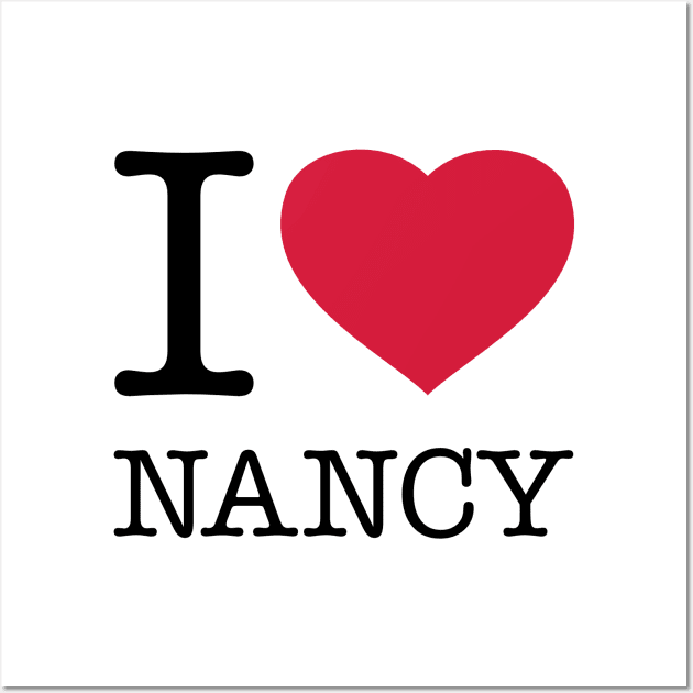 I LOVE NANCY Wall Art by eyesblau